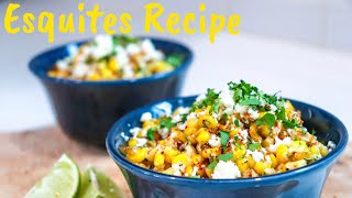 ESQUITES MEXICAN STREET CORN IN A CUP [upl. by Aiuqat254]