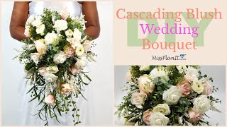 DIY Blush Cascading Wedding Bouquet  Budget Weddings  DIY Tutorial [upl. by Ainola]