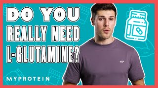 What Is LGlutamine Glutamine Benefits amp Why You Should Take It  Myprotein [upl. by Ramberg]