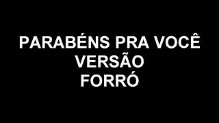 PARABÉNS PRA VOCÊ VERSÃO FORRÓ  DGPRODUÇÕES [upl. by Yrahk738]