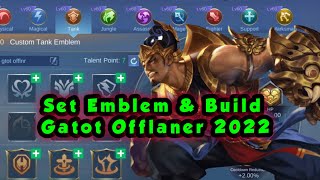 Cara Setting EMBLEM Gatot Kaca Offlaner 2022 [upl. by Furiya]