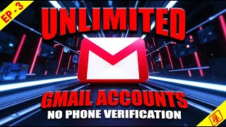 Create Unlimited Gmail Accounts  Gmail Account without Number Verification  EP  3 [upl. by Lletnahc]