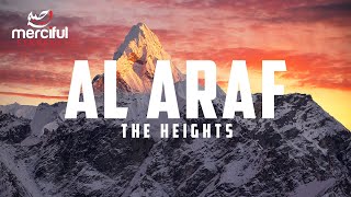 Al Araf  The Heights Heart Touching Quran [upl. by Milli496]