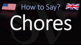 How to Pronounce Chores CORRECTLY [upl. by Cheshire]