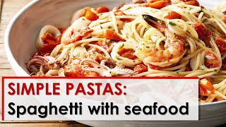 Simple Pastas Spaghetti with Seafood [upl. by Attevaj376]