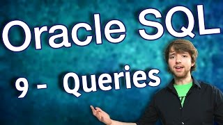 Oracle SQL Tutorial 9  Intro to Queries [upl. by Viridis314]