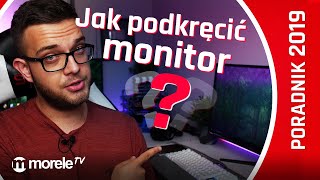 Jak podkręcić monitor  Czy warto [upl. by Leff]