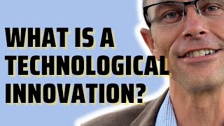 Innovation Definition What Is A Technological Innovation And What Are Some Innovation Examples [upl. by Almond]