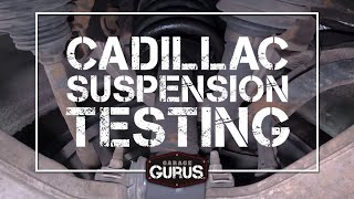 Garage Gurus  Cadillac Suspension Testing [upl. by Calondra]