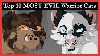 Top 10 MOST EVIL Warrior Cats Characters [upl. by Teresita382]