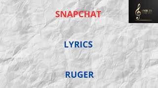 Snapchat lyrics by Ruger [upl. by Sineray]